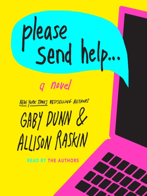 Title details for Please Send Help by Gaby Dunn - Available
